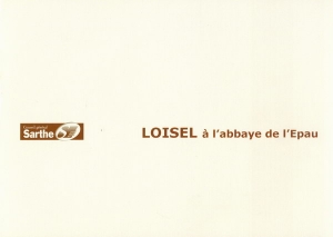 LOISEL A L&#039;ABBAYE DE L&#039;EPAU