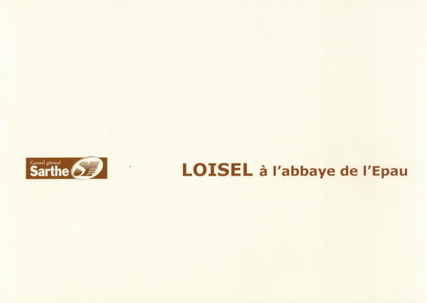 LOISEL A L&#039;ABBAYE DE L&#039;EPAU